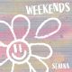 WEEKENDS