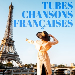 Tubes Chanson Française