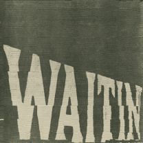 Waitin'