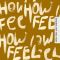 How I Feel (Am I Wrong)