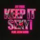 Keep It Sexy (MOMMAE 2) (Feat. JEON SOMI)