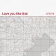 Love you like that