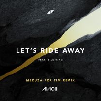 Let's Ride Away - MEDUZA For Tim Remix