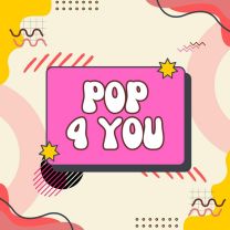 Pop 4 You