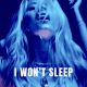 I Won't Sleep