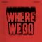 Where We Go