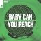 Baby Can You Reach - Extended Mix