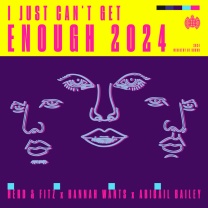 I Just Can't Get Enough 2024