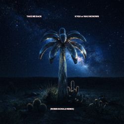 Take Me Back - Robin Schulz Remix