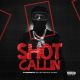 Shot Callin