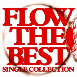 FLOW THE BEST 〜Single Collection〜