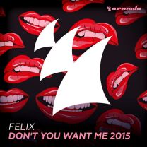 Don't You Want Me 2015 - Extended Mix