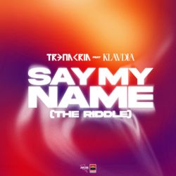 Say My Name (The Riddle) - Radio edit