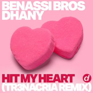 Hit My Heart (TR3NACRIA Remix)