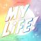 MY LiFE!