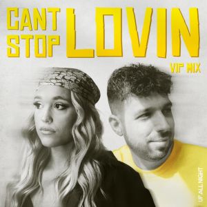 Can't Stop Lovin' - VIP Mix