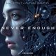 Never Enough - Extended