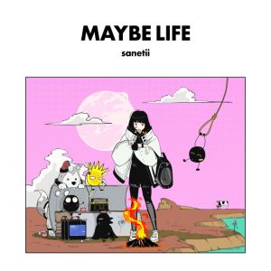 maybe life