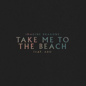 Take Me to the Beach (feat. Ado)