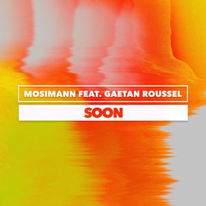 Soon (feat. Gaëtan Roussel)