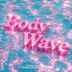 BODY WAVE