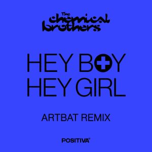 Hey Boy Hey Girl - ARTBAT Remix