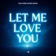Let Me Love You