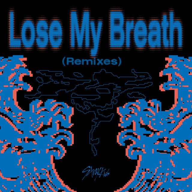 Lose My Breath (Remixes) اثر Stray Kids | Only Hits