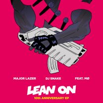 Lean On (10th Anniversary)