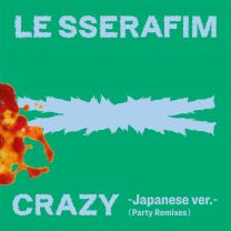 CRAZY (Japanese ver.) (feat. JP THE WAVY)