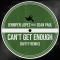 Can't Get Enough (feat. Sean Paul) - Dutty Remix