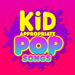 Kid Appropriate Pop Songs