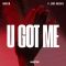 U Got Me
