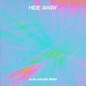 Hide Away - Alan Walker Remix