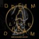 Dream A Little Dream