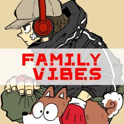 Family Vibes