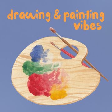 Drawing & Painting Vibes