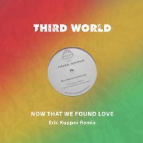 Now That We Found Love - Eric Kupper Remix Dubmental