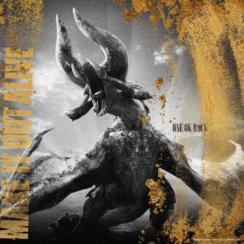 Make It Out Alive – ONE OK ROCK