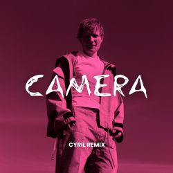 Camera (CYRIL Remix)