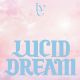 LUCID DREAM