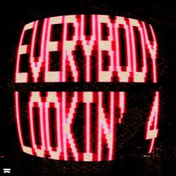 Everybody Lookin' 4 - Extended Mix