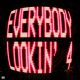 Everybody Lookin' 4 - Extended Mix