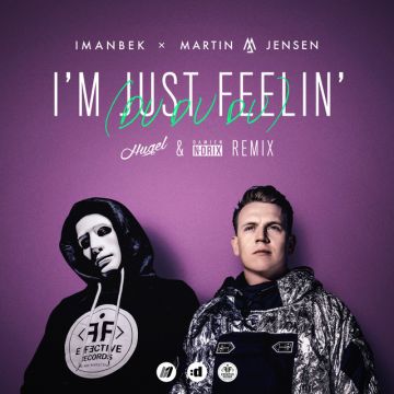I'm Just Feelin' (Du Du Du) [HUGEL & Damien N-Drix Remix]