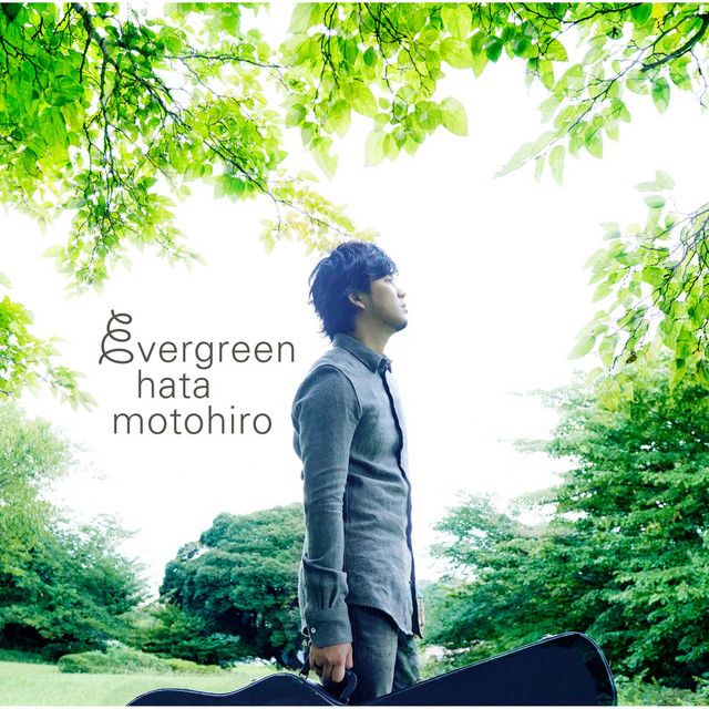 evergreen の Motohiro Hata | Only Hits