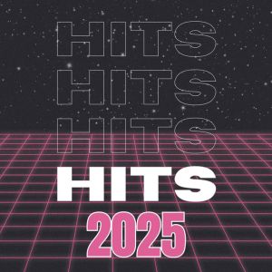 Hits 2025