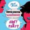 Ain't a Party (feat. Harrison) - Extended