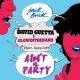 Ain't a Party (feat. Harrison) - Extended