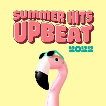 Summer Hits Upbeat 2022