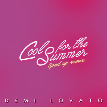 Cool for the Summer [Sped Up (Nightcore)]